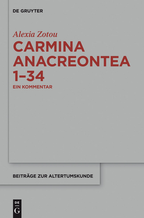 Carmina anacreontea 1-34 -  Alexia Zotou