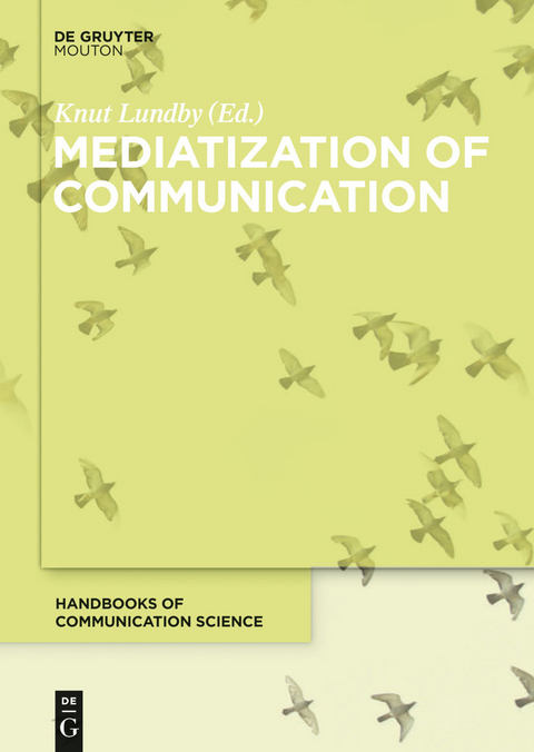 Mediatization of Communication - 