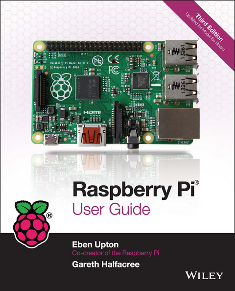 Raspberry Pi User Guide - Eben Upton, Gareth Halfacree