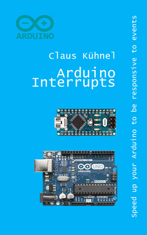 Arduino Interrupts - Claus Kühnel