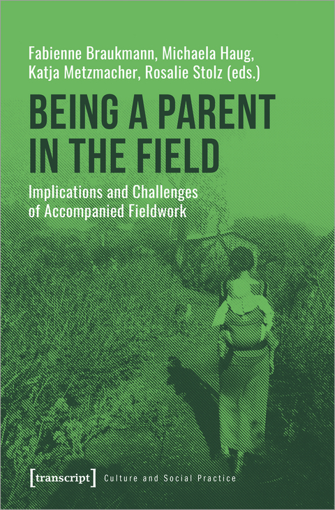 Being a Parent in the Field - 