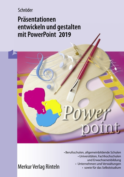 Präsentationen entwickeln und gestalten mit PowerPoint 2019 - Marion Schröder