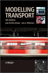 Modelling Transport - Juan de Dios Ortúzar, Luis G. Willumsen