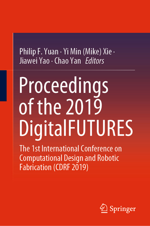 Proceedings of the 2019 DigitalFUTURES - 
