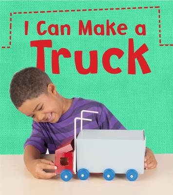 I Can Make a Truck -  Joanna Issa