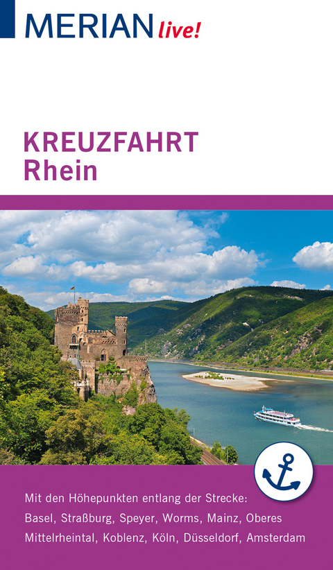 MERIAN live! Reiseführer Kreuzfahrt Rhein - Christel Juchniewicz