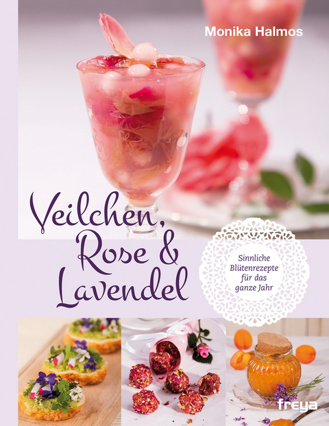Veilchen, Rose und Lavendel - Monika Halmos