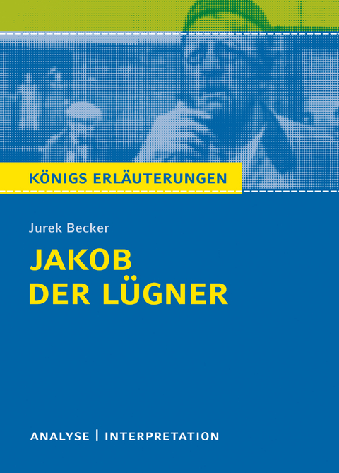 Jakob der Lügner von Jurek Becker. - Jurek Becker, Bernd Matzkowski