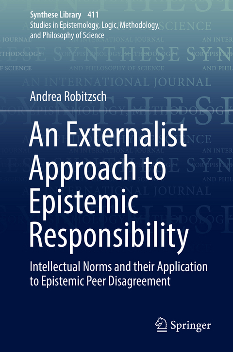 An Externalist Approach to Epistemic Responsibility - Andrea Robitzsch