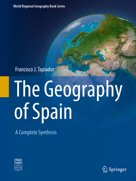 The Geography of Spain - Francisco J. Tapiador