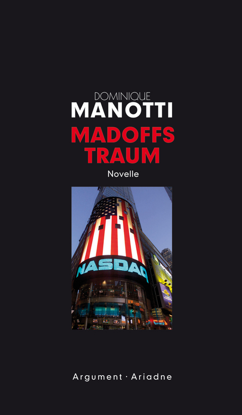 Madoffs Traum - Dominique Manotti