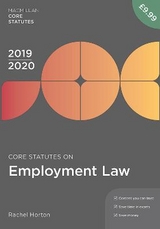 Core Statutes on Employment Law 2019-20 - Horton, Rachel