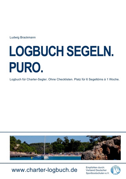 LOGBUCH SEGELN. PURO. Für CHARTER-SKIPPER. - Ludwig Brackmann