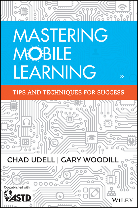 Mastering Mobile Learning -  Chad Udell