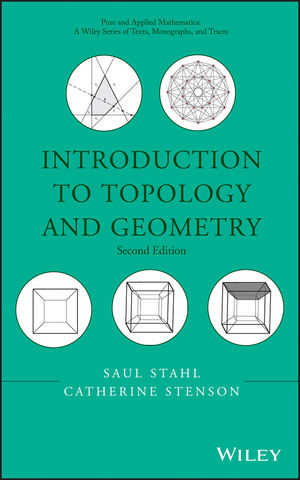Introduction to Topology and Geometry -  Saul Stahl,  Catherine Stenson