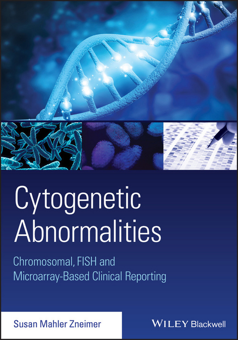 Cytogenetic Abnormalities -  Susan Mahler Zneimer