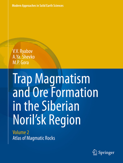 Trap Magmatism and Ore Formation in the Siberian Noril'sk Region -  M.P. Gora,  V.V. Ryabov,  A.Ya. Shevko