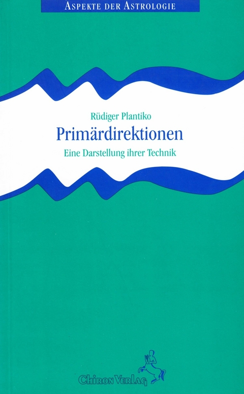 Primärdirektionen - Rüdiger Plantiko