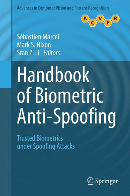 Handbook of Biometric Anti-Spoofing - 