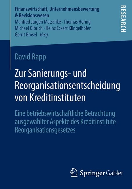 Zur Sanierungs- und Reorganisationsentscheidung von Kreditinstituten - David Rapp
