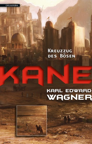 Kane 2: Kreuzzug des Bösen - Karl Edward Wagner
