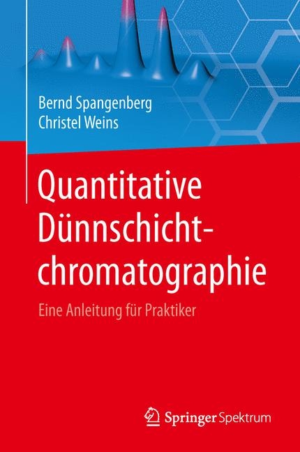 Quantitative Dünnschichtchromatographie -  Bernd Spangenberg