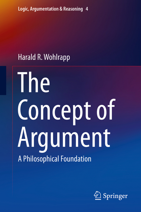 Concept of Argument -  Harald R. Wohlrapp