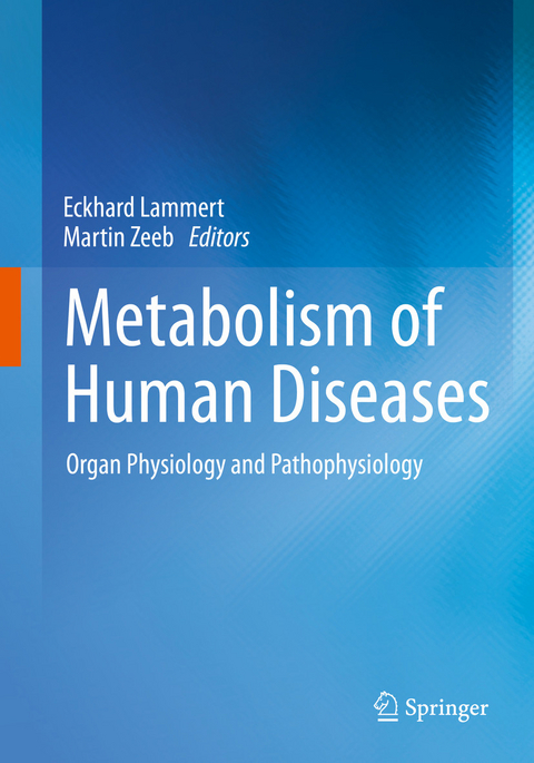 Metabolism of Human Diseases -  Eckhard Lammert,  Martin Zeeb
