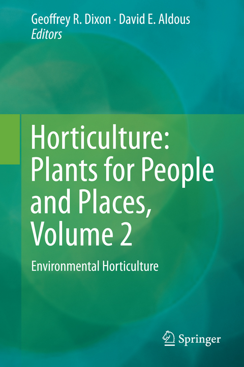 Horticulture: Plants for People and Places, Volume 2 - 