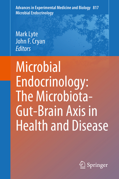 Microbial Endocrinology: The Microbiota-Gut-Brain Axis in Health and Disease - 