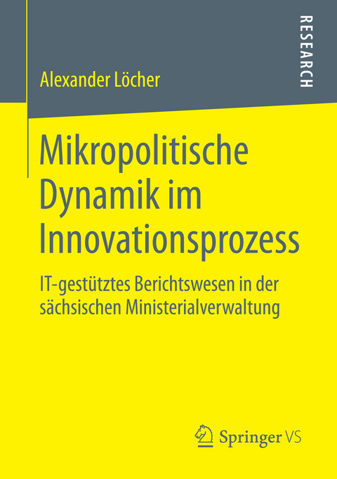Mikropolitische Dynamik im Innovationsprozess - Alexander Löcher