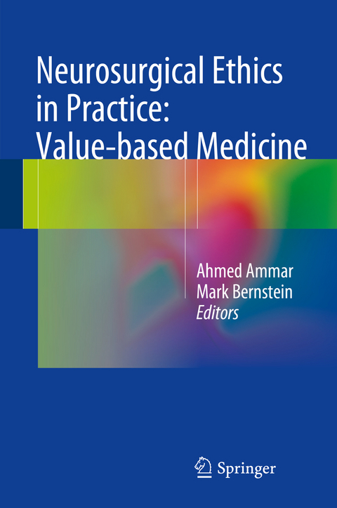 Neurosurgical Ethics in Practice: Value-based Medicine - 