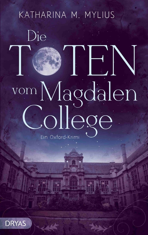 Die Toten vom Magdalen College - Katharina M. Mylius