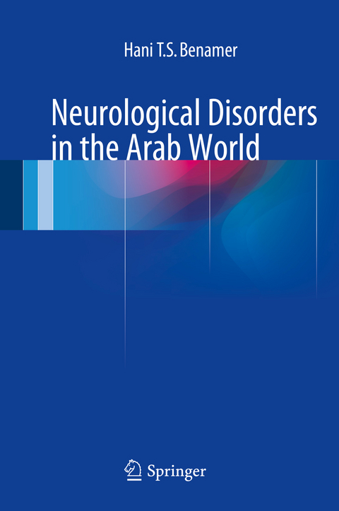 Neurological Disorders in the Arab World - Hani T. S. Benamer