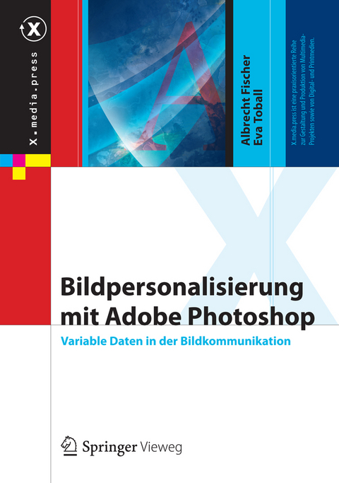Bildpersonalisierung mit Adobe Photoshop - Albrecht Fischer, Eva Toball