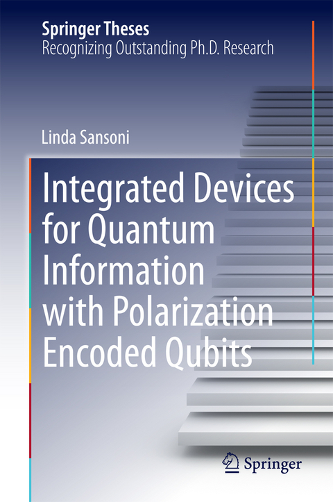Integrated Devices for Quantum Information with Polarization Encoded Qubits - Linda Sansoni