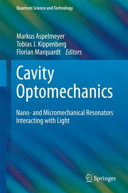 Cavity Optomechanics -  Markus Aspelmeyer,  Tobias J. Kippenberg,  Florian Marquardt