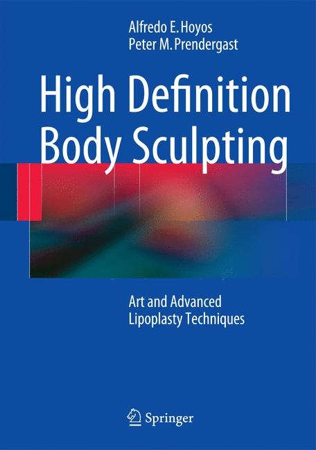 High Definition Body Sculpting -  Alfredo Hoyos,  Peter M. Prendergast