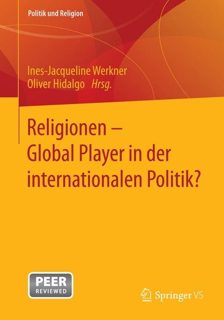 Religionen - Global Player in der internationalen Politik? - 