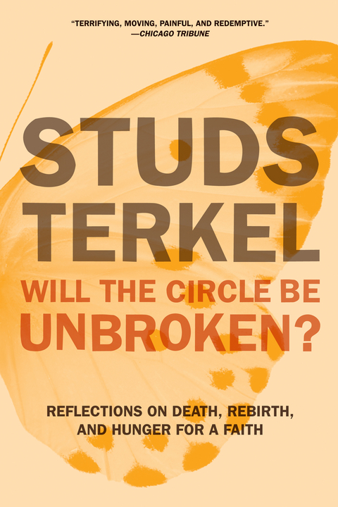 Will the Circle Be Unbroken? -  Studs Terkel