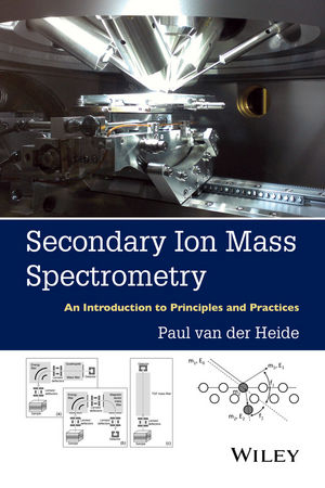 Secondary Ion Mass Spectrometry -  Paul van der Heide
