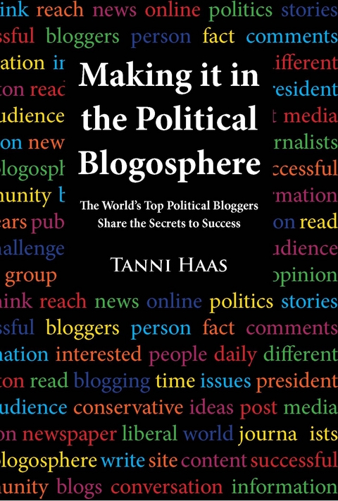 Making it in the Political Blogosphere -  Tanni Haas