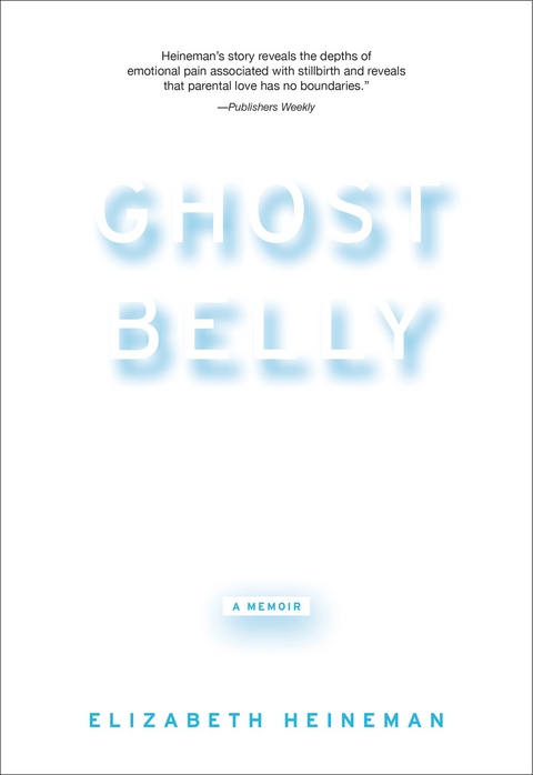 Ghostbelly - Elizabeth Heineman