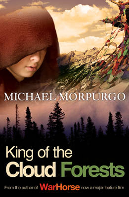 King of the Cloud Forests -  Michael Morpurgo