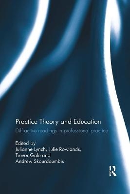 Practice Theory and Education - 