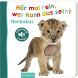 Hör mal rein, wer kann das sein? – Tierbabys