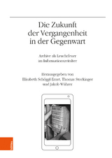 Die Zukunft der Vergangenheit in der Gegenwart - 