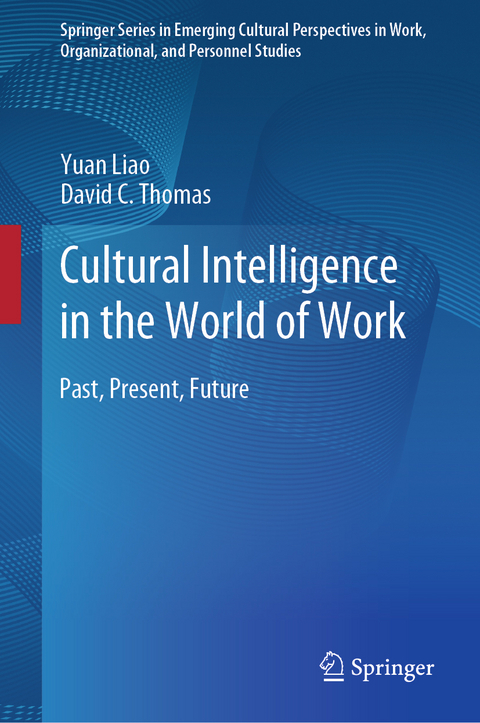 Cultural Intelligence in the World of Work - Yuan Liao, David C. Thomas