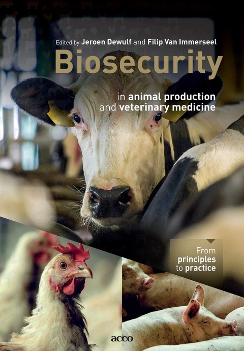 Biosecurity in animal production and veterinary medicine - Jeroen Dewulf, Filip Van Immerseel