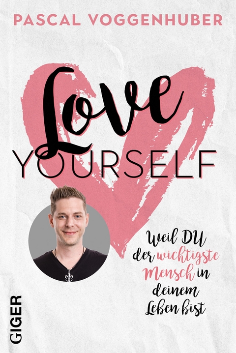 Love yourself - Pascal Voggenhuber